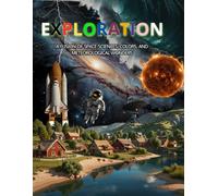 Exploration: A Fusion of Space Sciences, Colors, and Meteorological Wonders