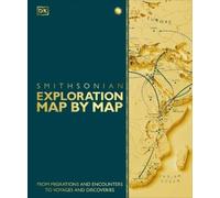 Exploration Map by Map (Copertina rigida) DK History Map by Map