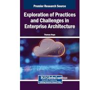 Exploration of Practices and Challenges in Enterprise Architecture