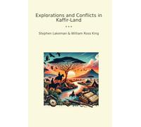 Explorations and Conflicts in Kaffir-Land