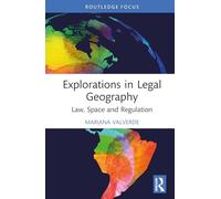 Explorations in Legal Geography: Law, Space and Regulation