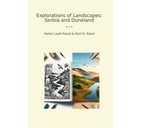 Explorations of Landscapes: Serbia and Duneland