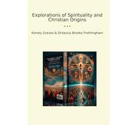 Explorations of Spirituality and Christian Origins