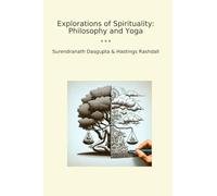 Explorations of Spirituality: Philosophy and Yoga