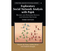Exploratory Social Network Analysis with Pajek: Revised and Expanded Editi...