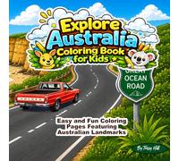 Explore Australia: Coloring Book For Kids