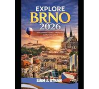 Explore Brno 2026: An Essential Guide to Moravia’s Cultural Capital