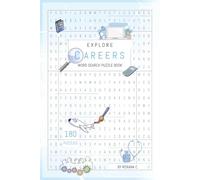 Explore Careers: Word Search Puzzle Book: 180 Profession-Themed Word Searches with Solutions - Fun and Educational for Teens and Adults