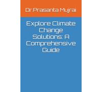 Explore Climate Change Solutions: A Comprehensive Guide