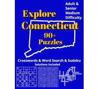 Explore Connecticut: Crossword, Word Search & Sudoku Puzzles: Book for Adults - Large Print Brain Games