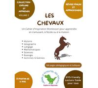 Explore et Apprends Cahier d'apprentissages ludiques d'inspiration Montessori: Les chevaux