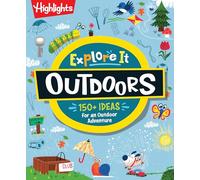 Explore It! Outdoors: Outdoor Activity Book for Kids with Over 175 Backyard Games, Nature Crafts and Outside Activities, Screen-Free Fun for Kids Ages 6 and Up