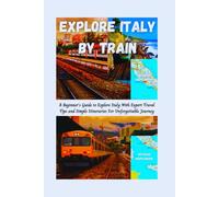 EXPLORE ITALY BY TRAIN