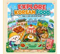 Explore Korean Food: Bold & Easy Coloring Book