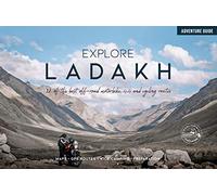 Explore Ladakh - 12 of the best off-road motorbike, 4x4 and cycling routes: India Travel Guide