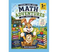 Explore, Learn, Grow - First Grade Math: Build, Practice, Succeed