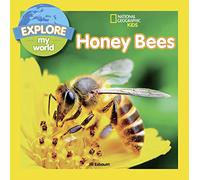 Explore My World: Honey Bees