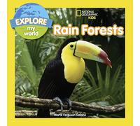 Explore My World Rain Forests