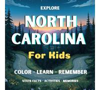 EXPLORE NORTH CAROLINA: COLOR - LEARN - REMEMBER