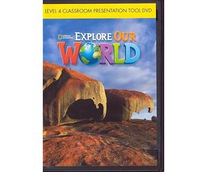 Explore Our World 4: Classroom Presentation Tool DVD