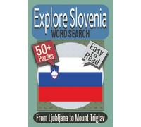 Explore Slovenia Word Search Puzzle Book: Puzzles featuring Castles, Lakes, and Traditions