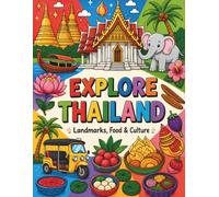 Explore Thailand Coloring Book: Landmarks, Food, and Culture,Bold and Easy Coloring
