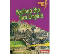 Explore the Inca Empire