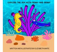 Explore The Sea With Penny and Benny