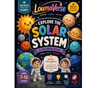 explore The Solar System: A Fun Space Coloring & Activity Book for Kids Ages 7-10