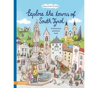 Explore the towns of South Tyrol. An illustrated adventure book -