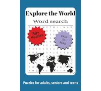 Explore the World Word Search: Geography Word Search Puzzle Book: Fun and Challenging Word Searches Exploring Countries, Capitals, Landmarks, and More for adults, seniors and teens