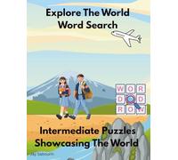 Explore The World Word Search: Intermediate Puzzles Showcasing The World