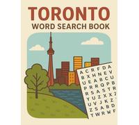 Explore Toronto: A Word Search Puzzle: 8.5x11" Large Print Activity Book Featuring the City’s History, Parks, People, and Events | A Great Gift for Locals & Visitors