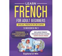 Explore Towin Learn Beginner and Intermediate French for Adults (Tascabile)