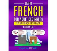 Explore Towin Learn French For Adult Beginners (Tascabile)