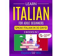 Explore Towin Learn Italian For Adult Beginners (Tascabile)