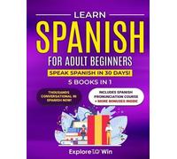 Explore Towin Learn Spanish for Adult Beginners (Tascabile)