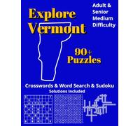 Explore Vermont: Crossword, Word Search & Sudoku Puzzles: Book for Adults - Large Print Brain Games