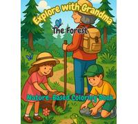 Explore with Grandma - The Forest: A Nature-Based Coloring Book for Kids