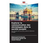 Explorer la communication des stéréotypes dans la société punjabi: Une enquête dans les zones rurales et urbaines du Pendjab