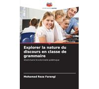 Explorer la nature du discours en classe de grammaire: Grammaire fonctionnelle systémique
