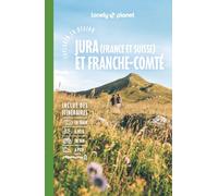 Explorer la région Jura et Franche-Comté 2ed