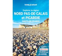 Explorer la région Nord Pas-de-Calais et Picardie: Hauts de France