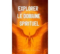 Explorer le Domaine Spirituel