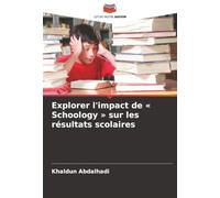 Explorer l'impact de ' Schoology ' sur les résultats scolaires