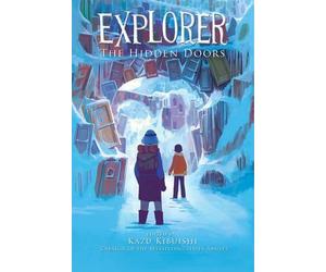 [Explorer: The Hidden Doors] (By: Kazu Kibuishi) [published: October, 2014]
