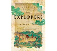 Explorers: A New History: 0