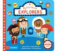 Explorers: Discover Amazing People (Campbell My First Heroes, 4)