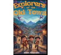 Explorers of The Old Town