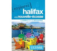 Explorez Halifax et la Nouvelle-Ecosse